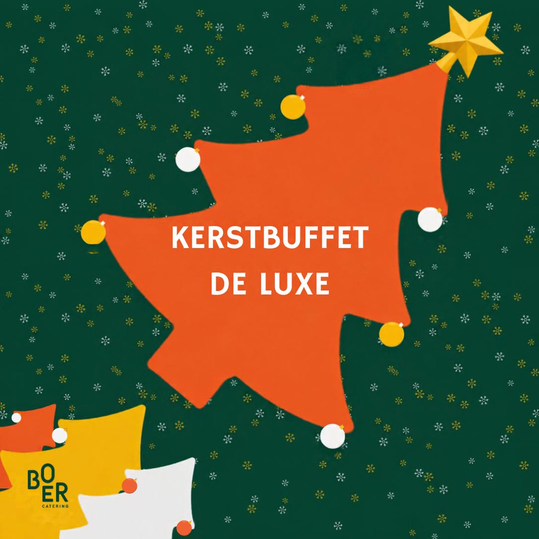 Kerstbuffet De Luxe
