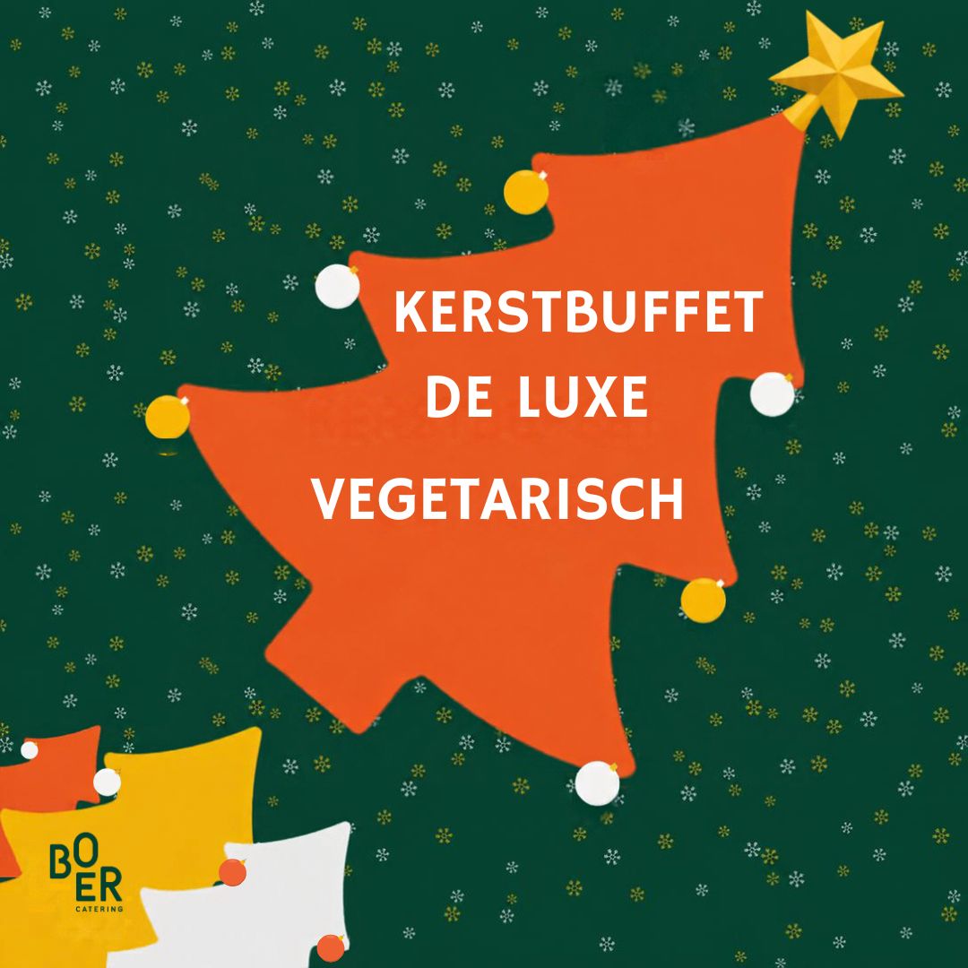 Kerstbuffet De Luxe, Vegetarisch