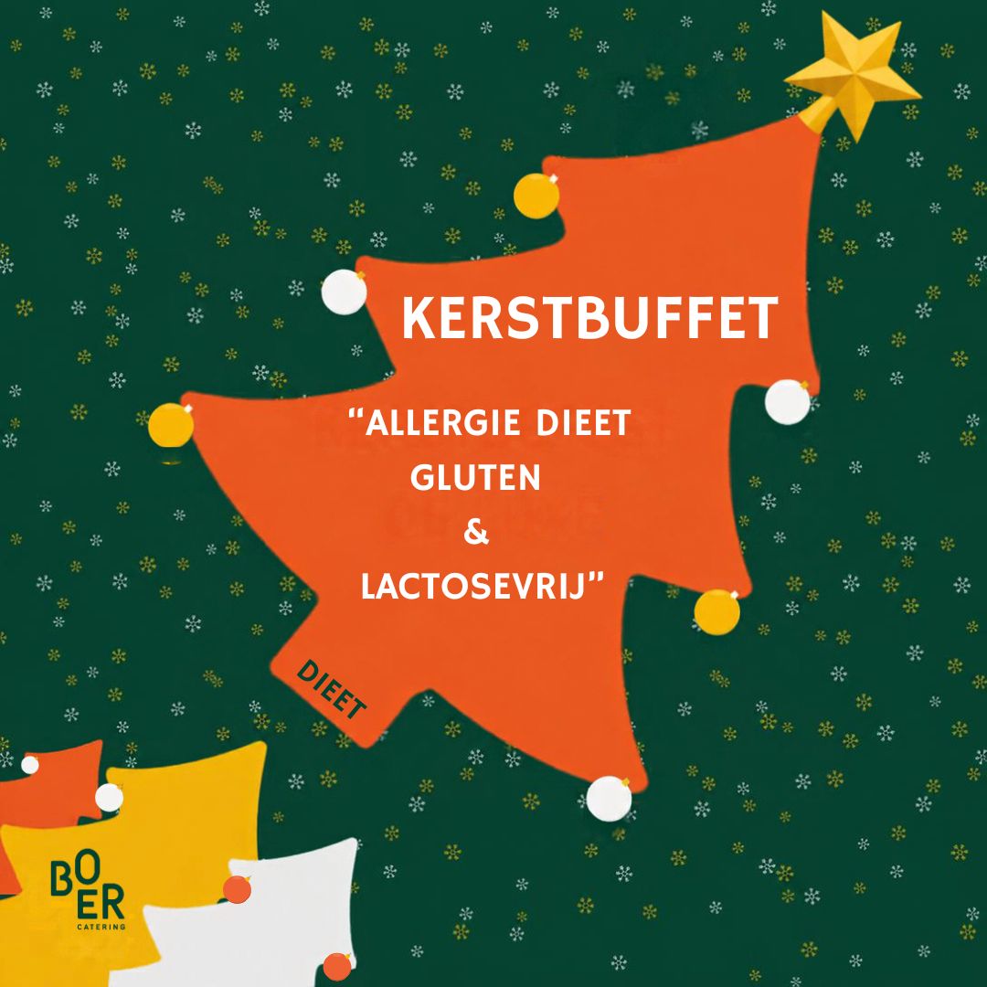 Kerstbuffet “ALLERGIE DIEET gluten & lactosevrij”